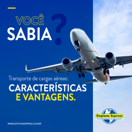 Transporte de cargas aéreas: características e vantagens